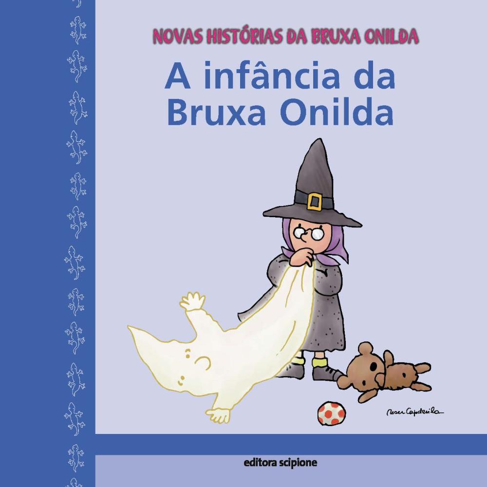 A Infância Da Bruxa Onilda