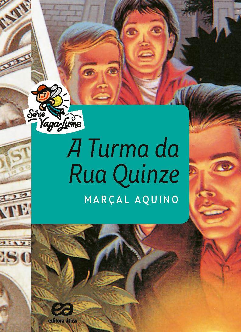 A Turma Da Rua Quinze