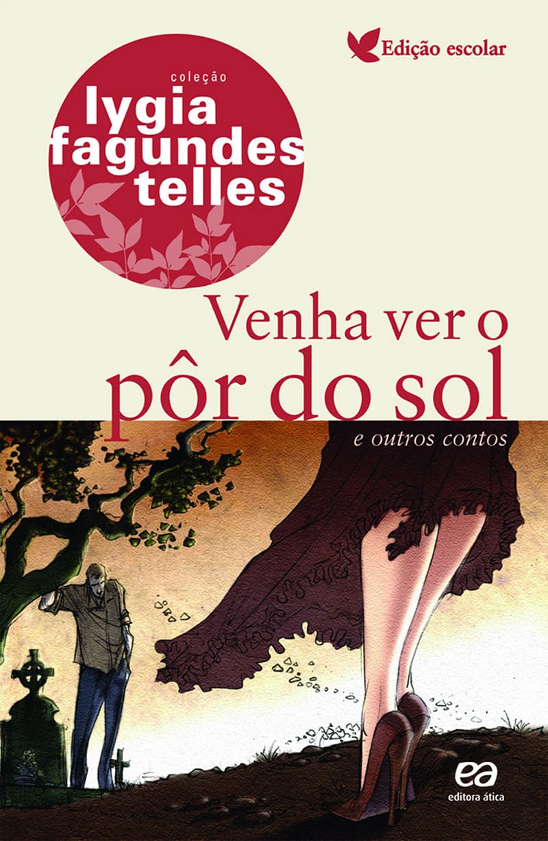 Venha Ver O Pôr Do Sol E Outros Contos