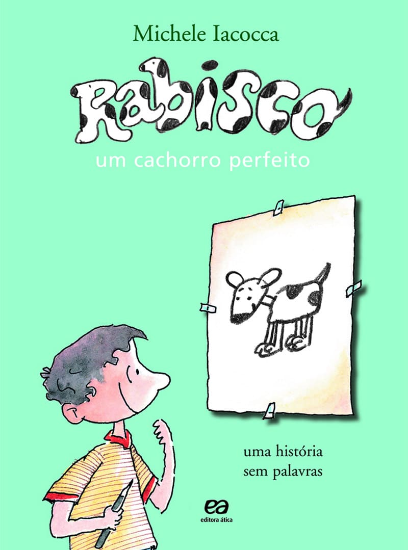 Rabisco - Um Cachorro Perfeito