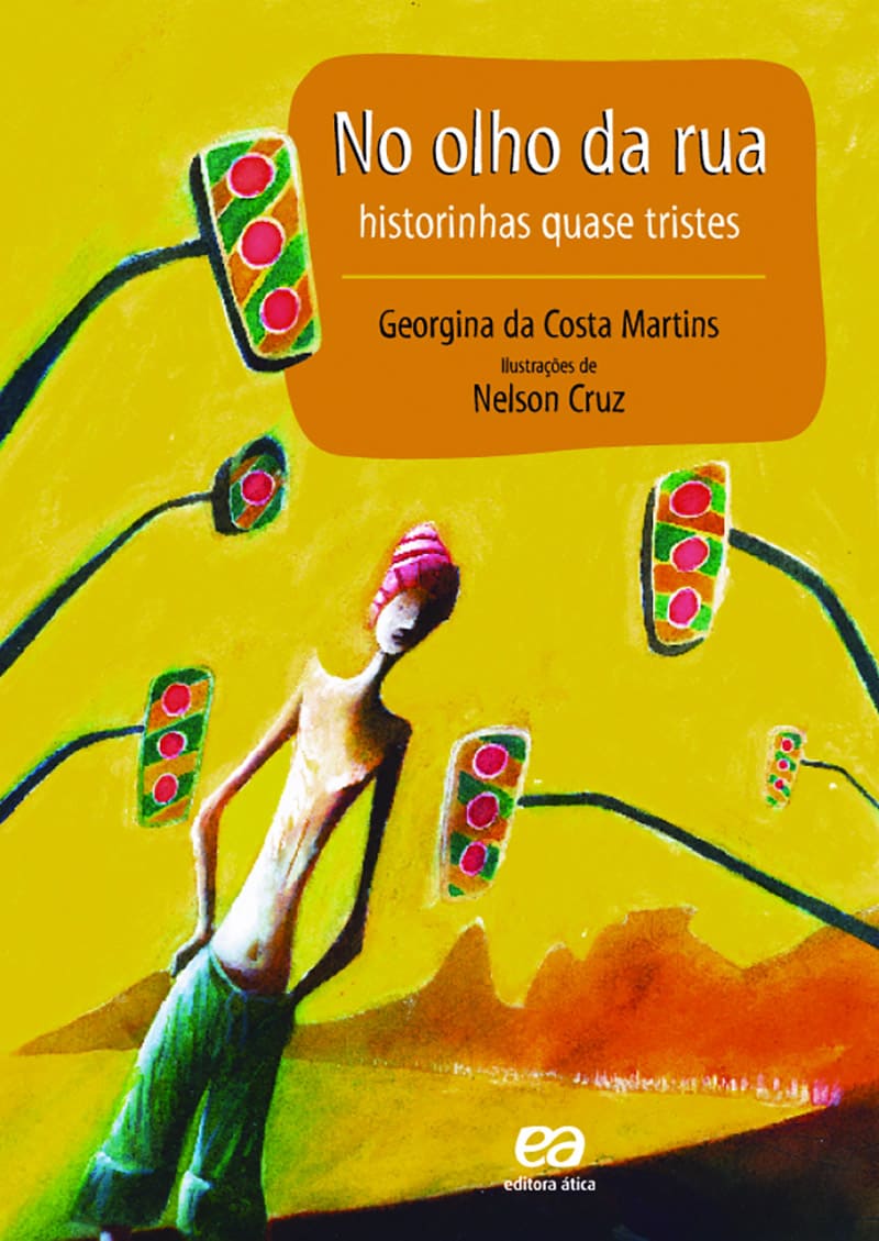 No Olho Da Rua - Historinhas Quase Tristes