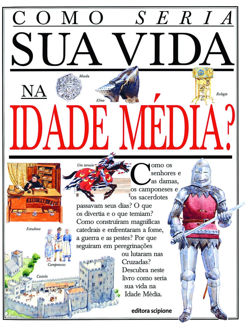 Como Seria Sua Vida Na Idade Média?