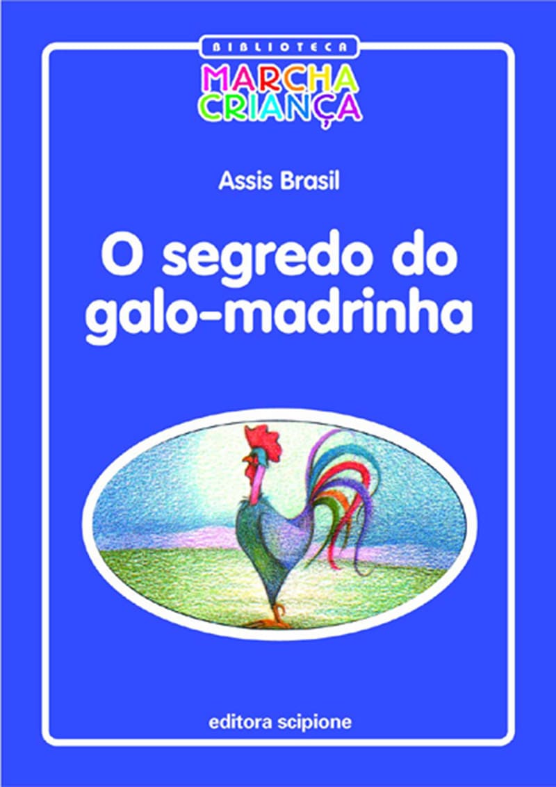 O Segredo Do Galo-Madrinha