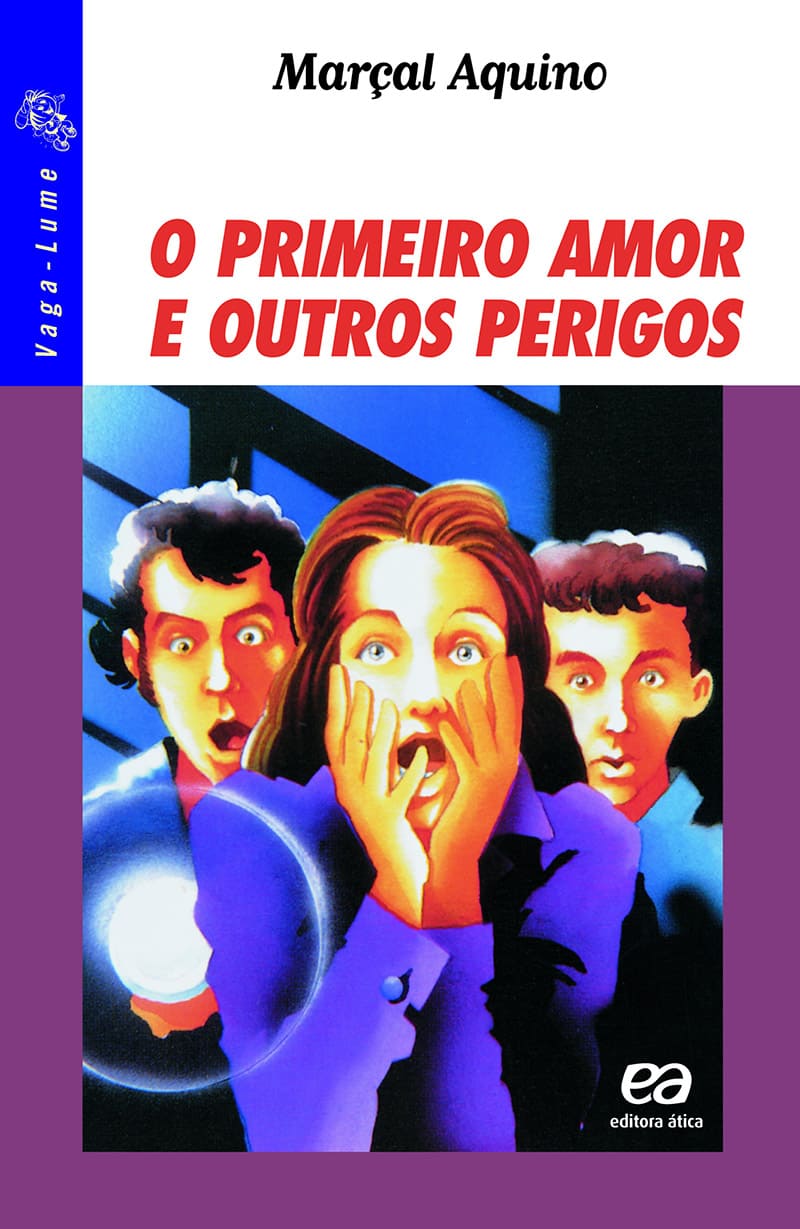 O Primeiro Amor E Outros Perigos