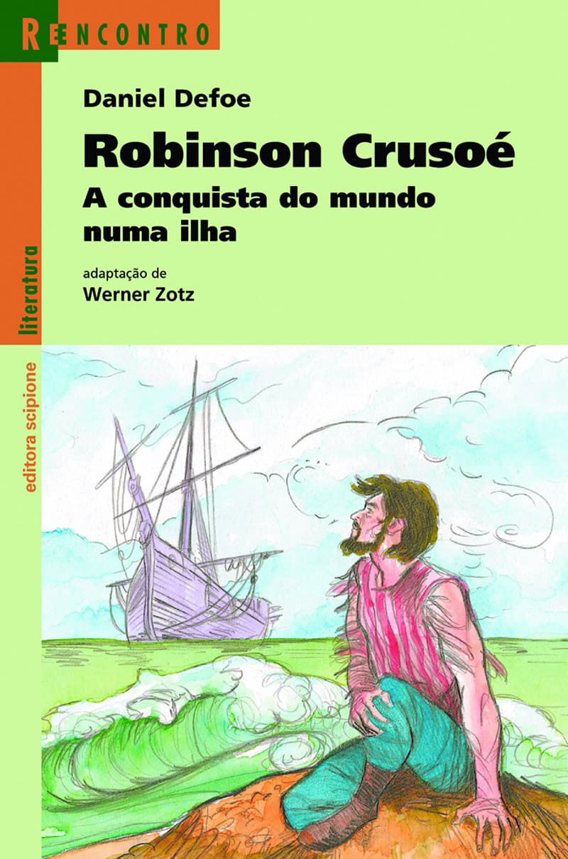 Robinson Crusoé - A Conquista Do Mundo Numa Ilha