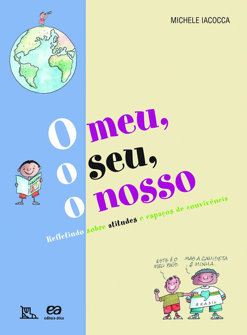 O Meu, O Seu, O Nosso -  Refletindo Sobre Atitudes E Espaços De Convivência