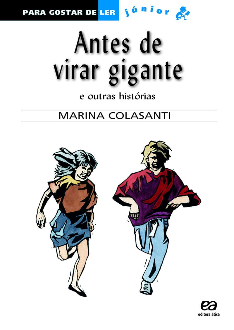 Antes De Virar Gigante E Outras Histórias
