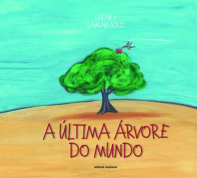 A Última Árvore Do Mundo