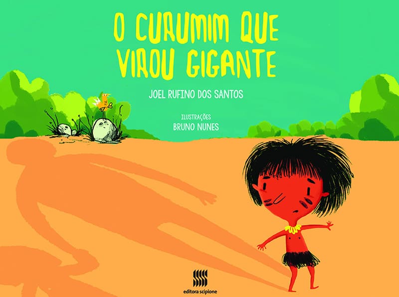 O Curumim Que Virou Gigante