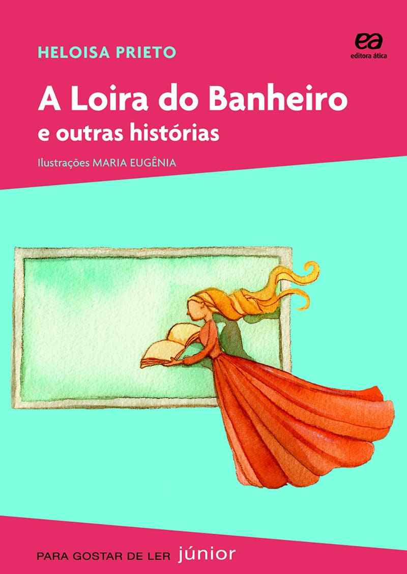 A Loira Do Banheiro E Outras Histórias