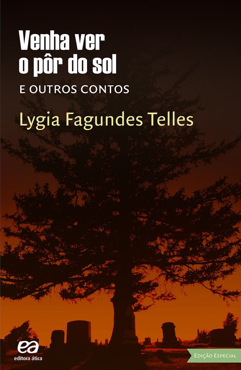 Venha Ver O Pôr Do Sol E Outros Contos