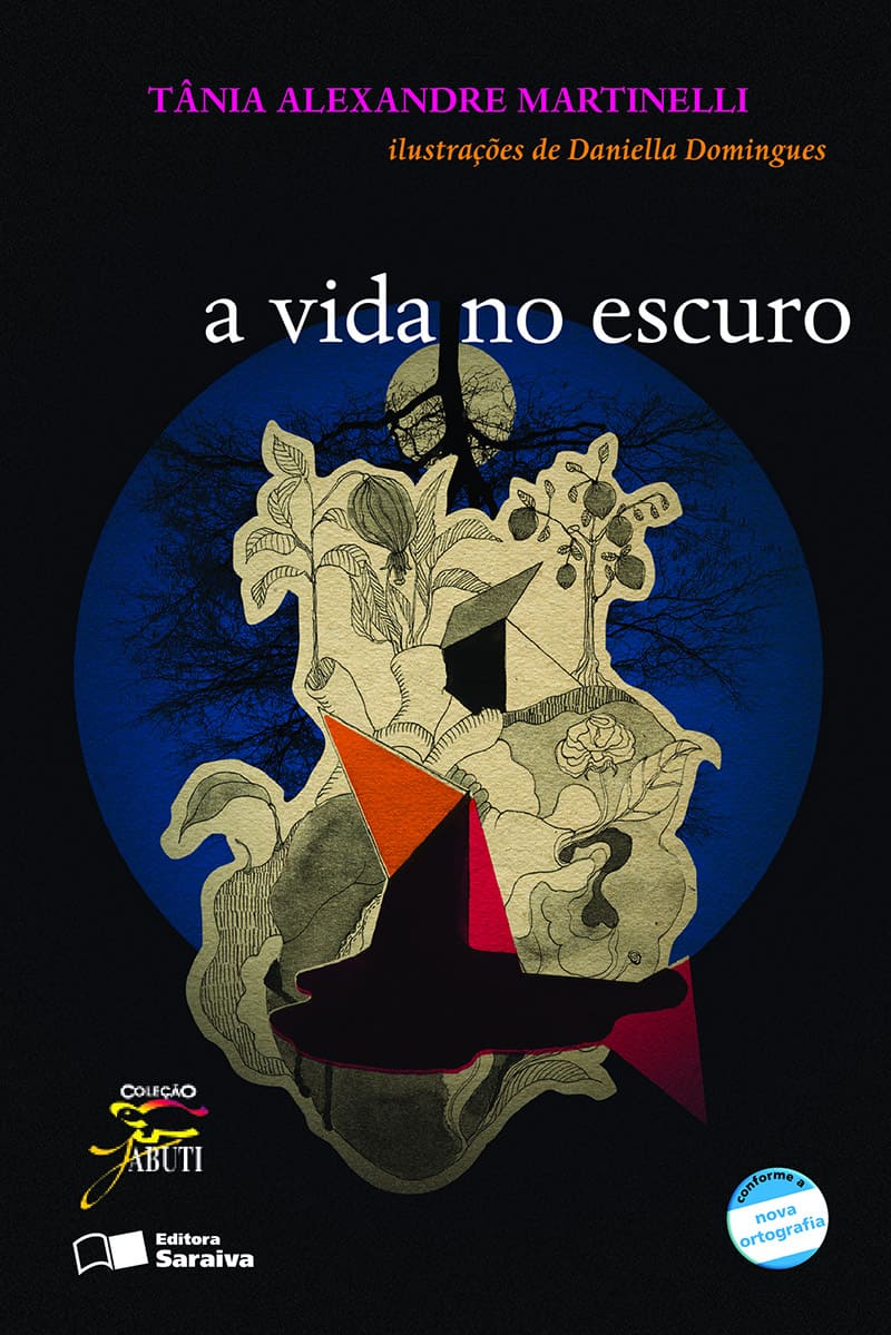 A Vida No Escuro