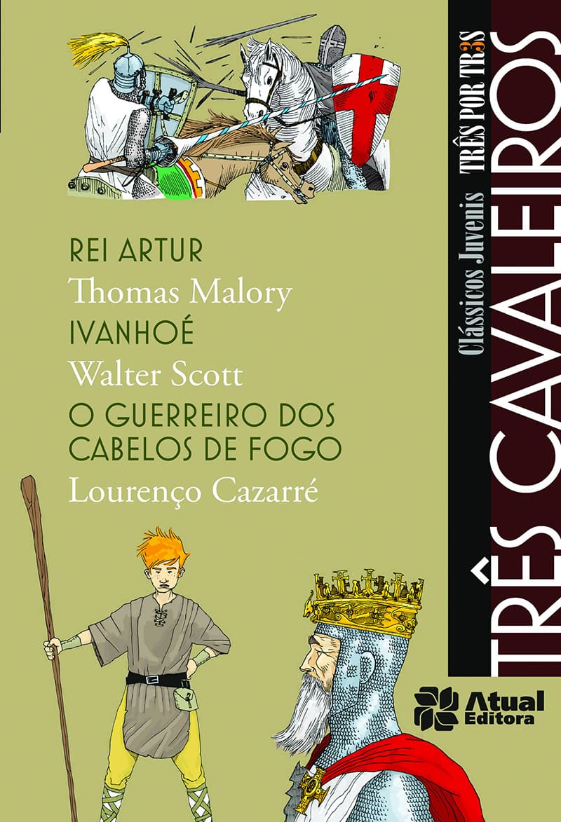 Três Cavaleiros - Rei Artur / Ivanhoé / O Guerreiro Dos Cabelos De Fogo
