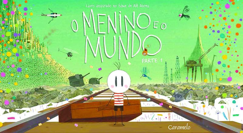 O Menino E O Mundo - Parte I