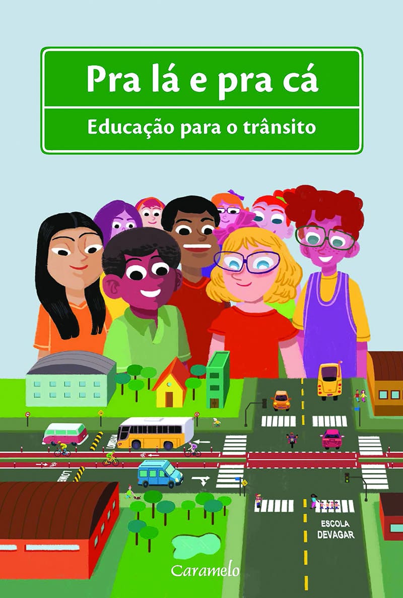 Pra Lá E Pra Cá - Trânsito E Cidadania