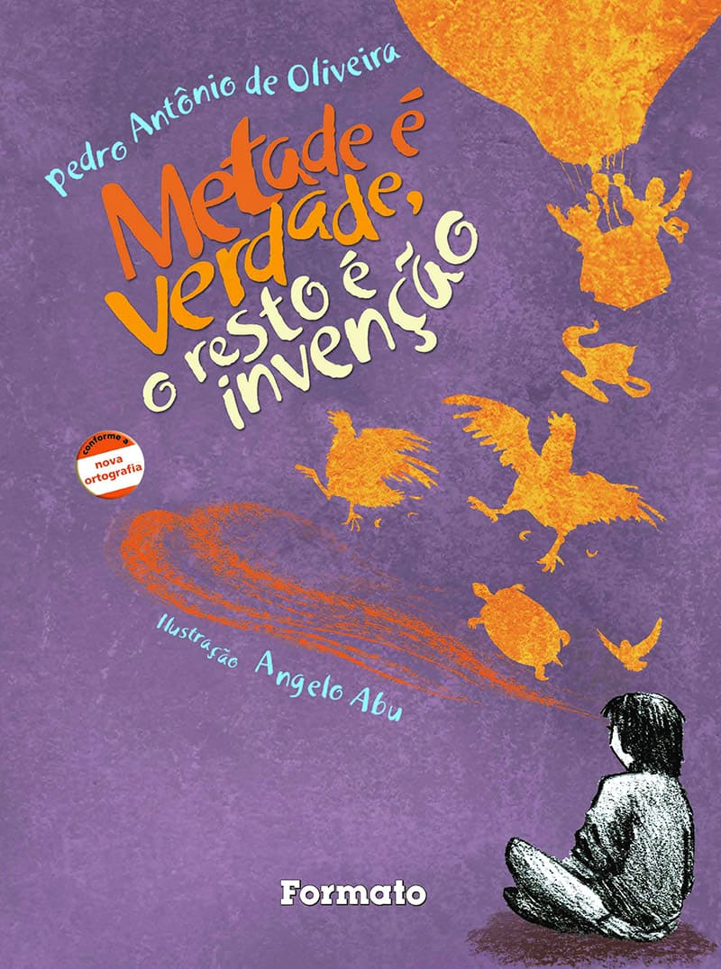 Metade É Verdade, O Resto É Invenção