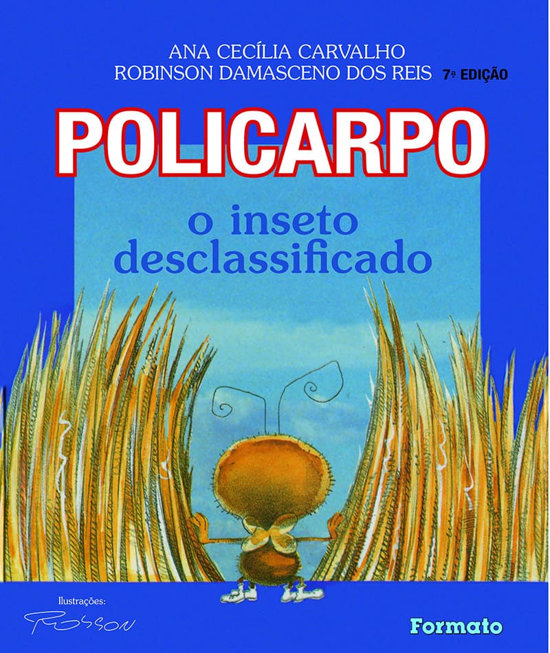 Policarpo, O Inseto Desclassificado