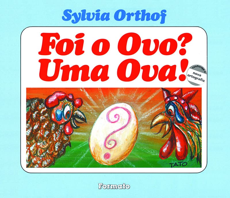 Foi O Ovo? Uma Ova!