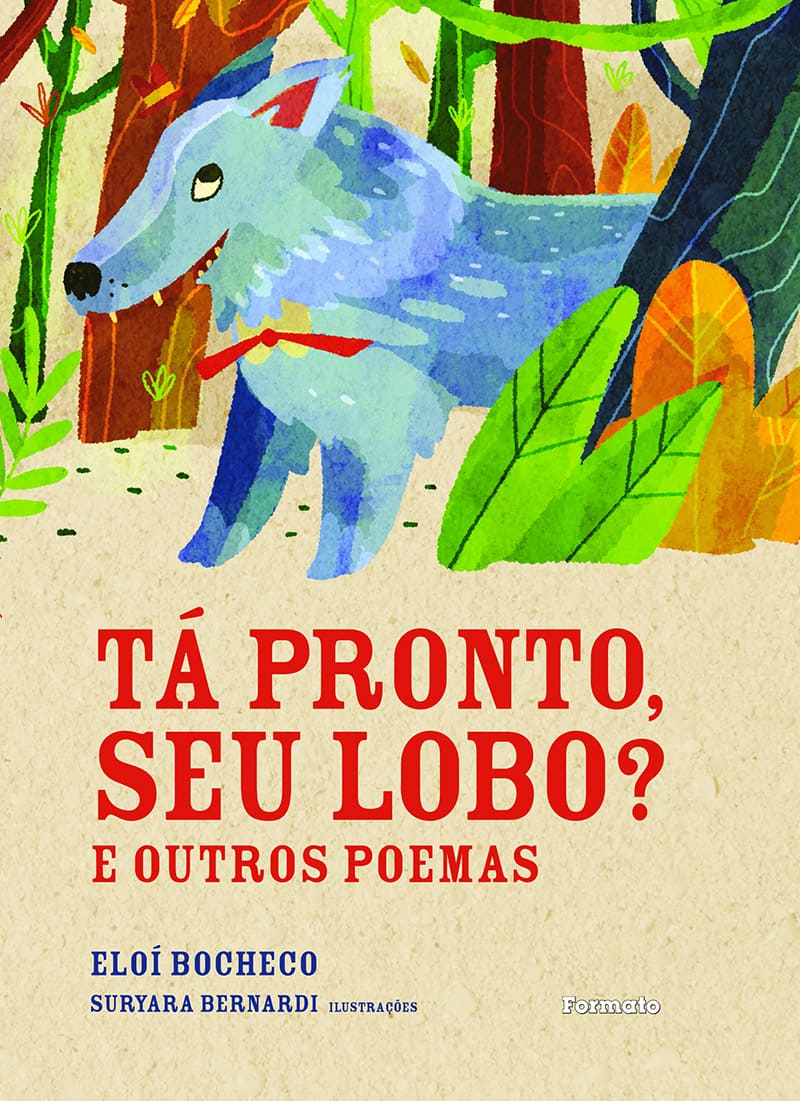 Tá Pronto, Seu Lobo? E Outros Poemas
