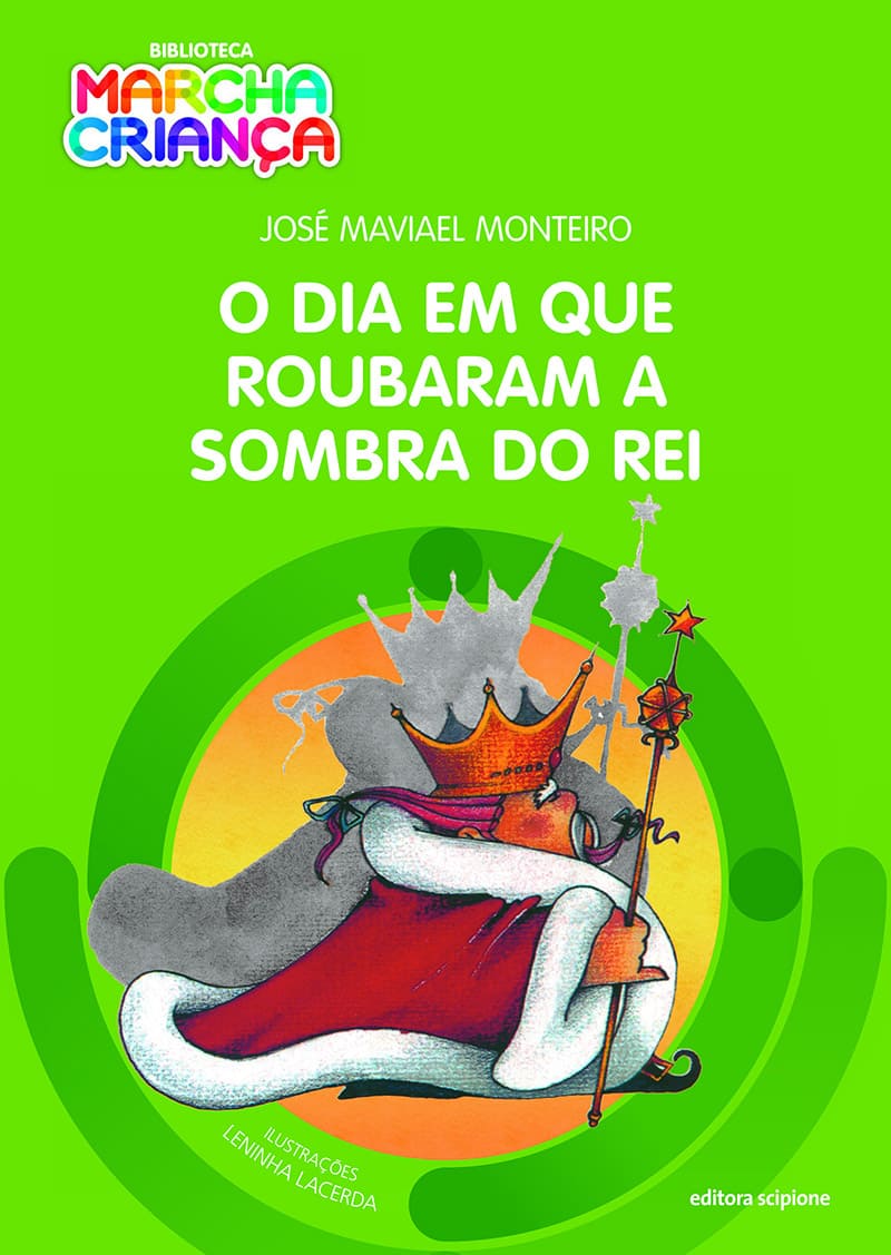O Dia Em Que Roubaram A Sombra Do Rei