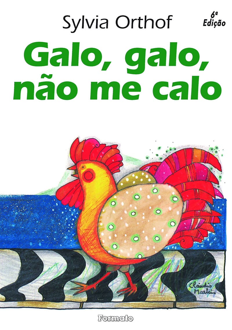 Galo, Galo, Não Me Calo