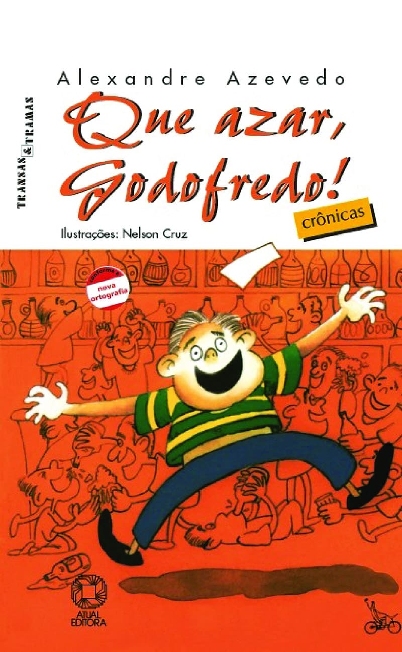 Que Azar, Godofredo! — Crônicas