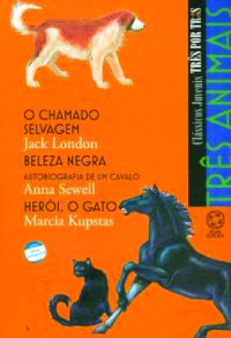 Três Animais - O Chamado Selvagem / Beleza Negra / Herói, O Gato