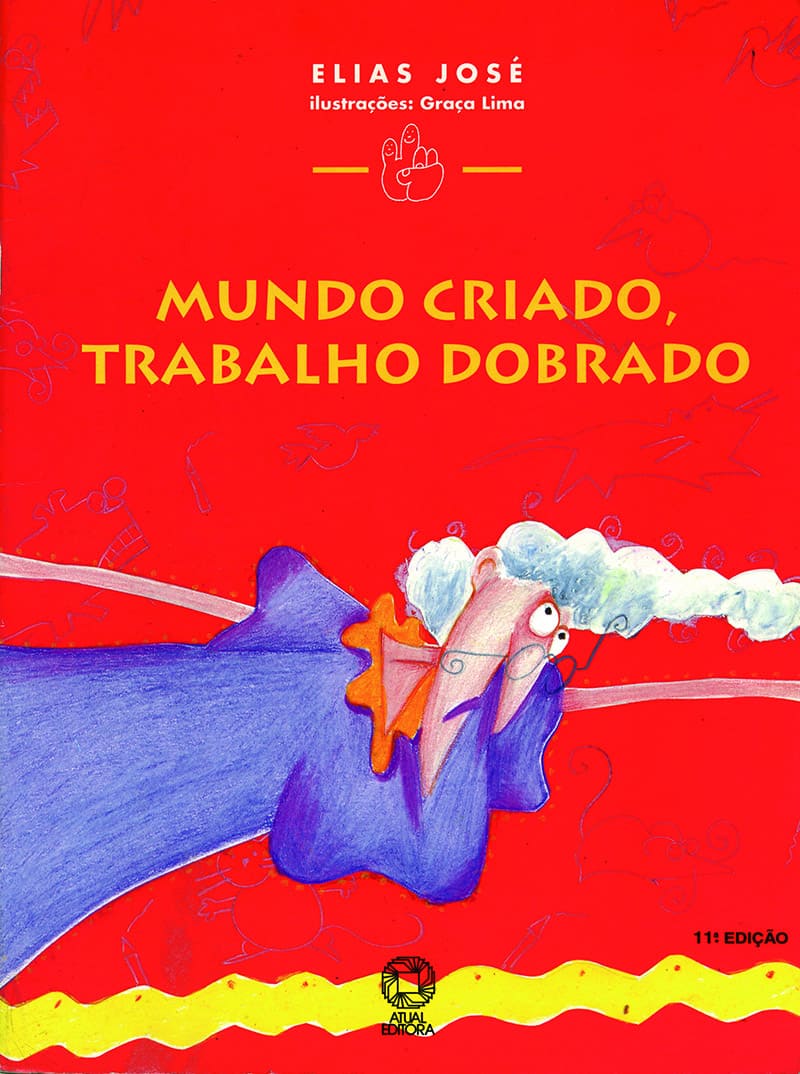 Mundo Criado, Trabalho Dobrado