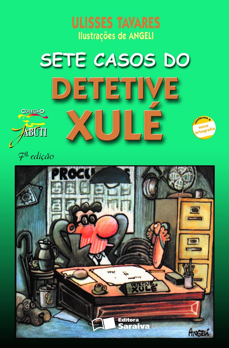 Sete Casos Do Detetive Xulé