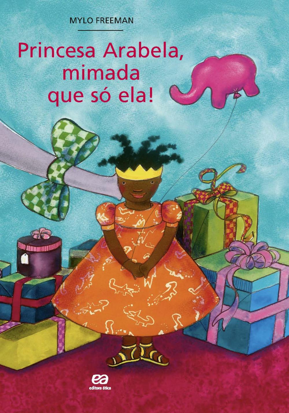 Princesa Arabela, Mimada Que Só Ela!