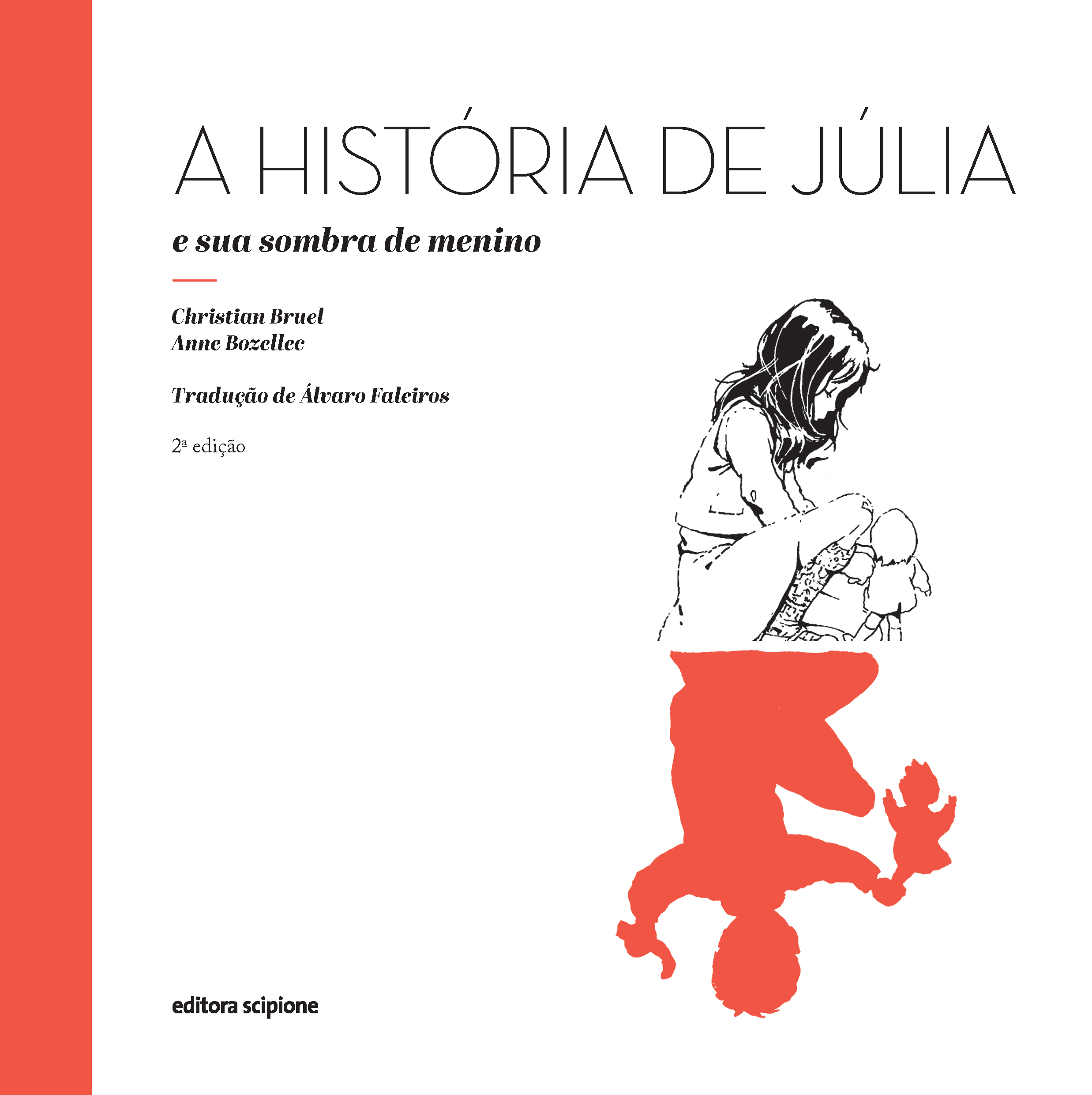 A História De Júlia e Sua Sombra De Menino