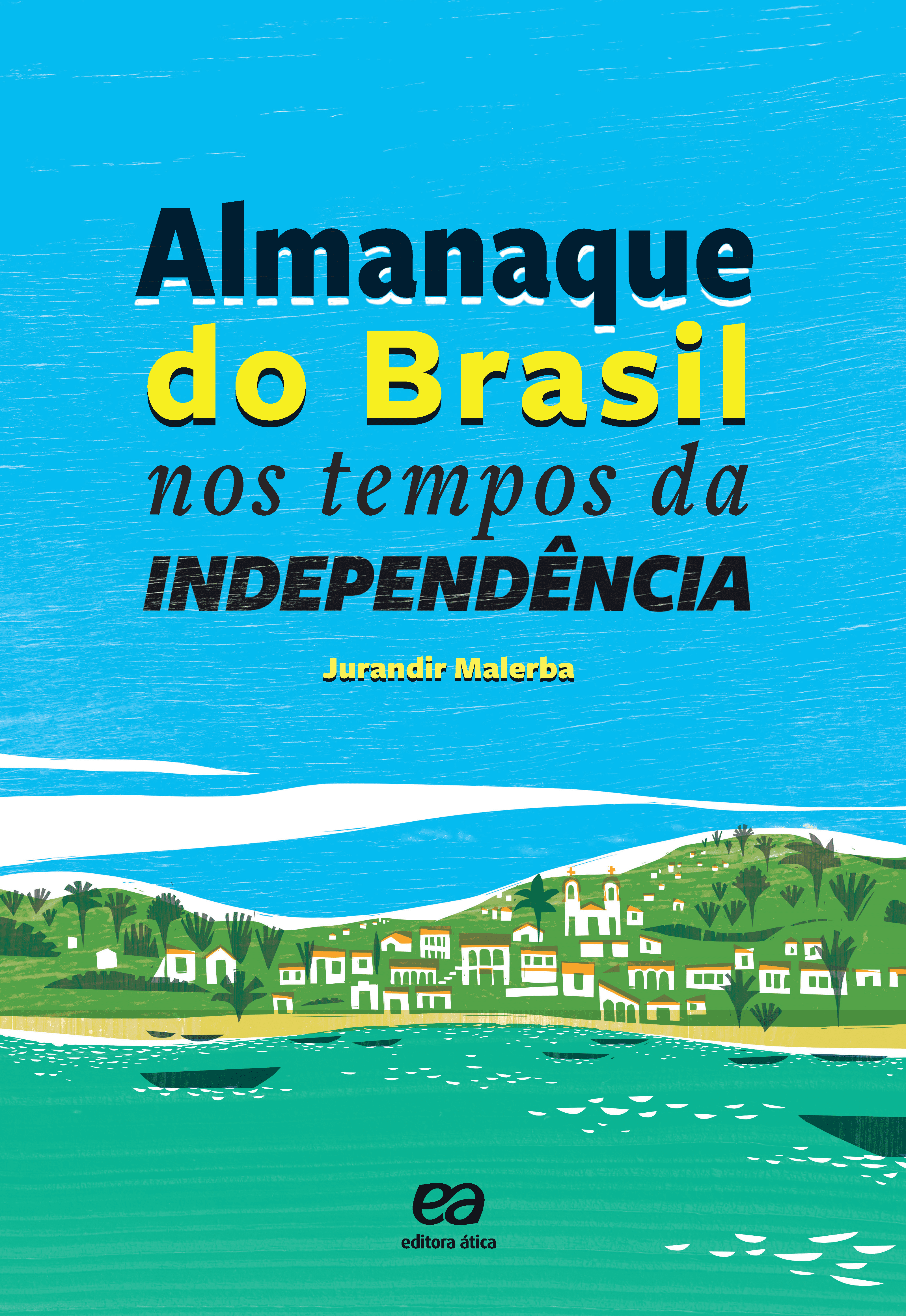 Almanaque do Brasil nos tempos da Independência