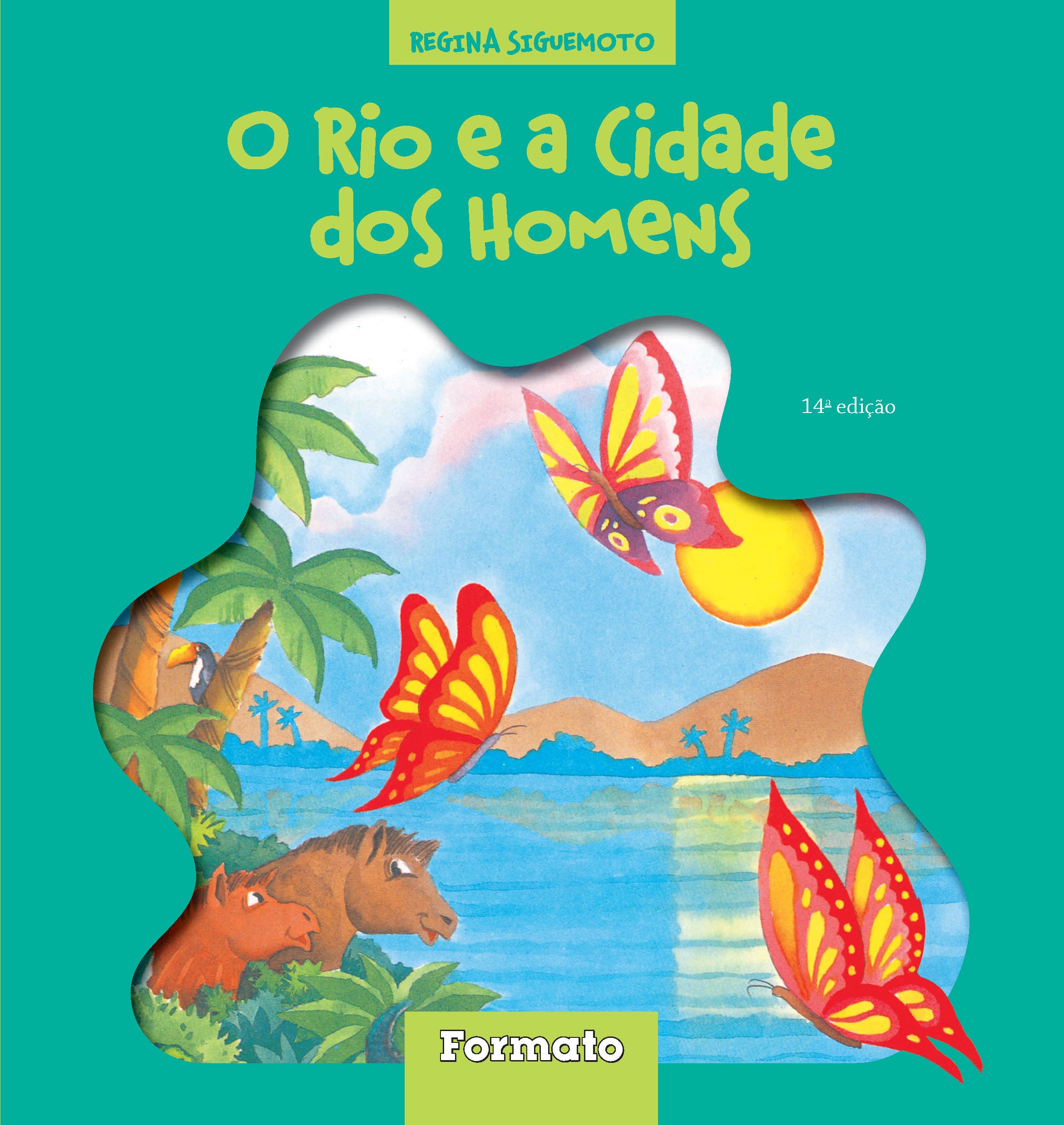 O Rio E A Cidade Dos Homens