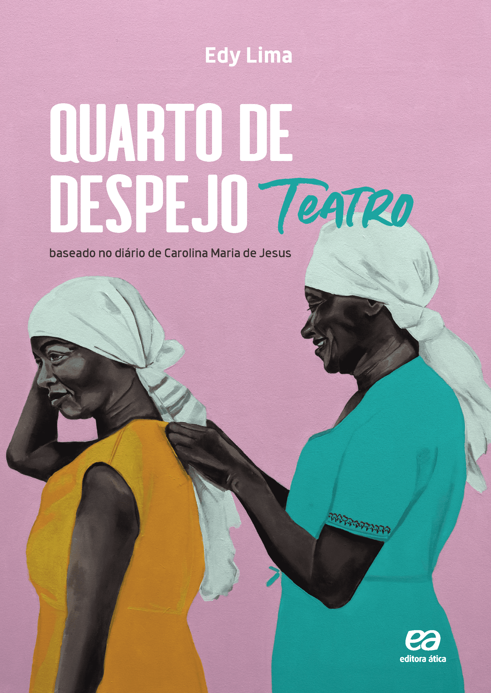 Quarto de despejo: teatro – Baseado no diário de Carolina Maria de Jesus